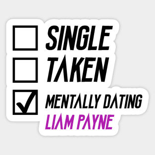 Mentally Dating Liam Payne Sticker